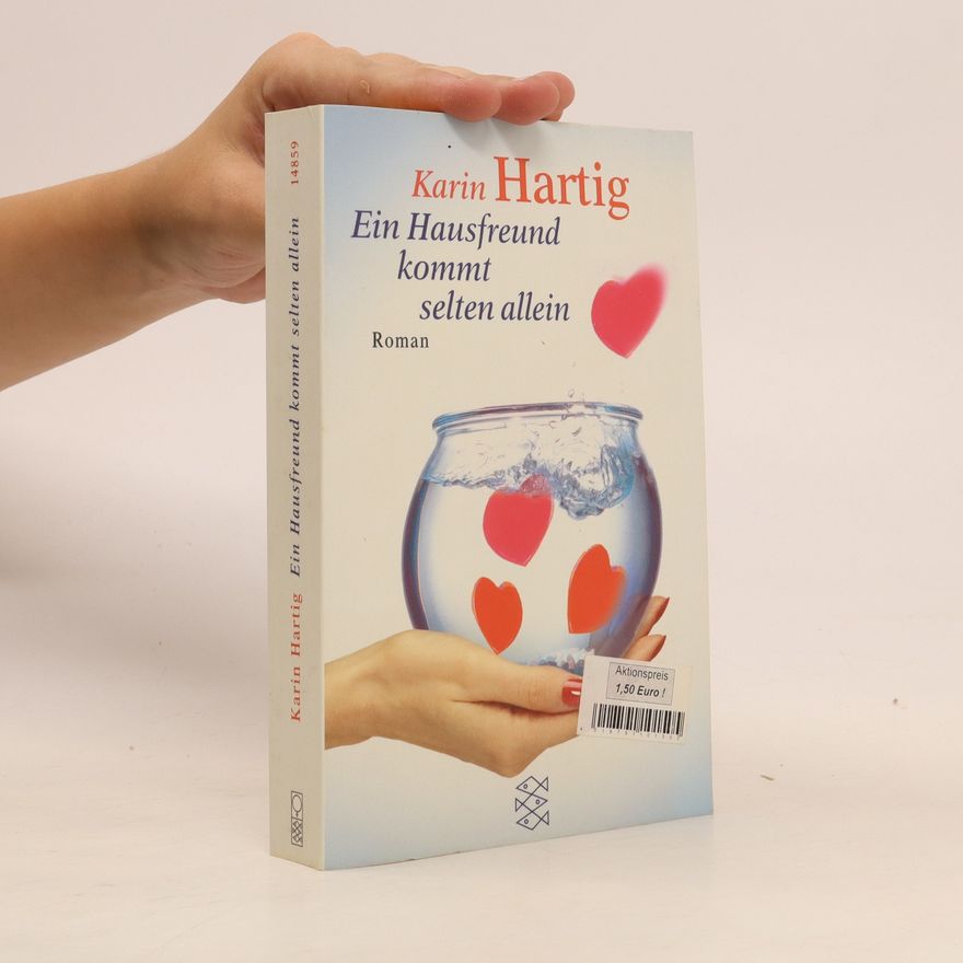 Karin Hartig Ein Hausfreund kommt selten allein