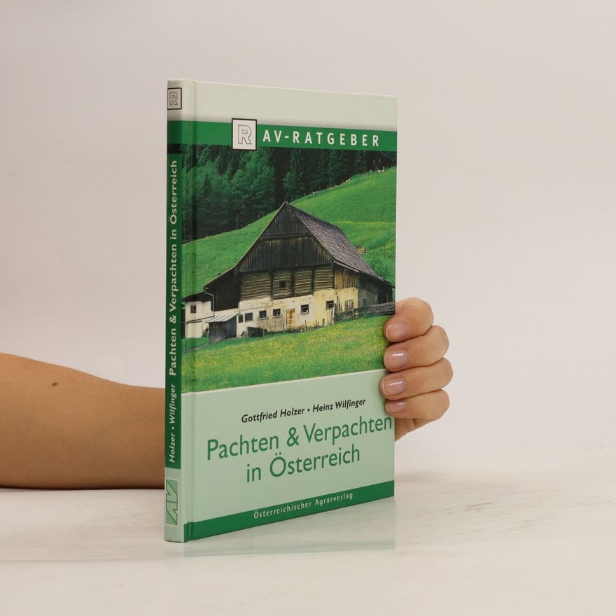 Gottfried Holzer Pachten - Verpachten in Österreich
