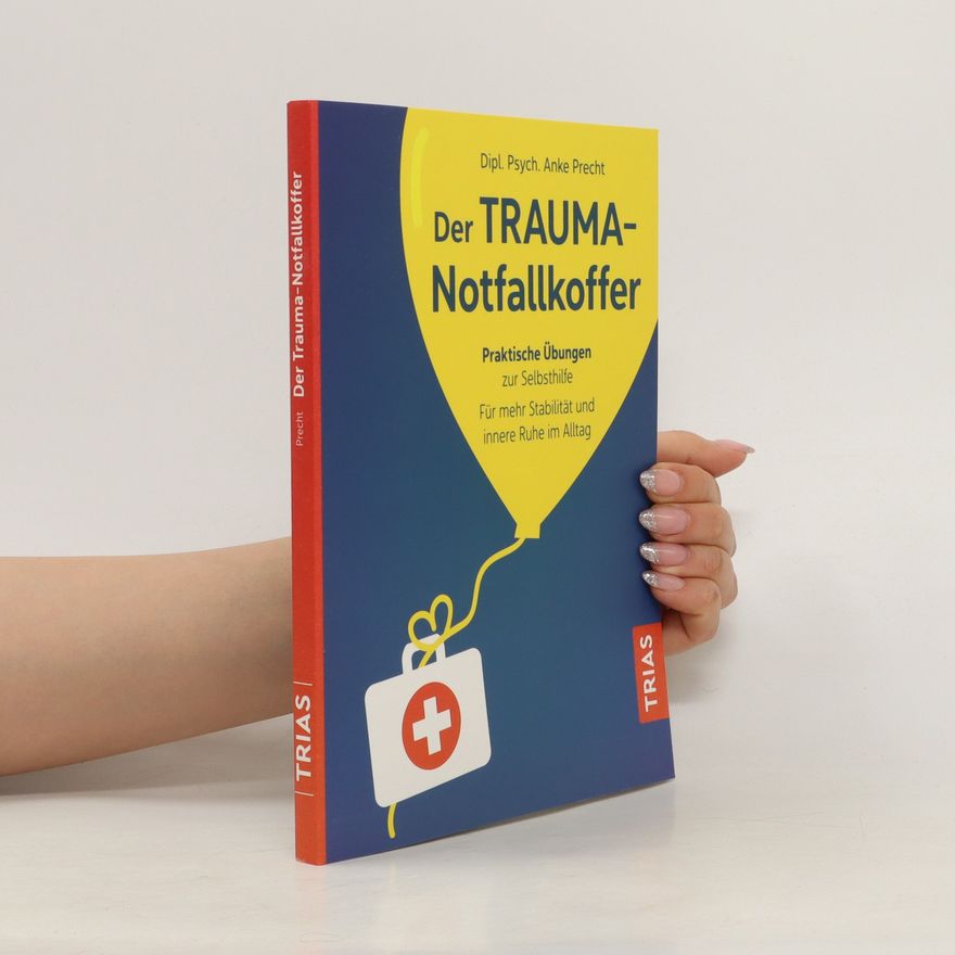 Anke Precht Der Trauma-Notfallkoffer