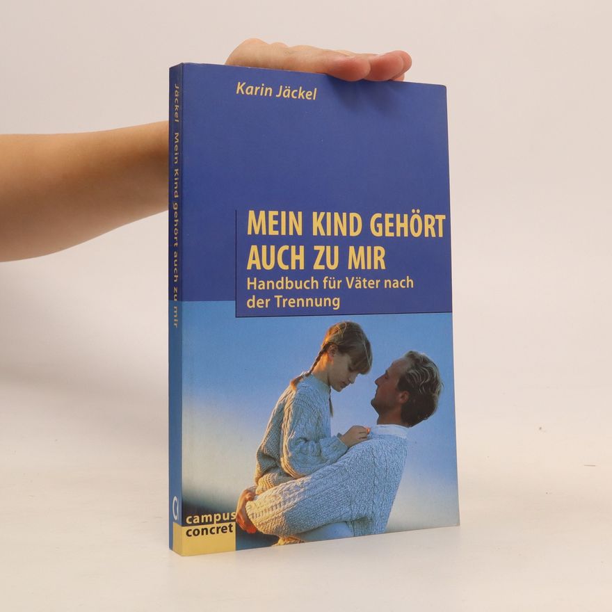 Karin Jäckel Mein Kind gehört auch zu mir