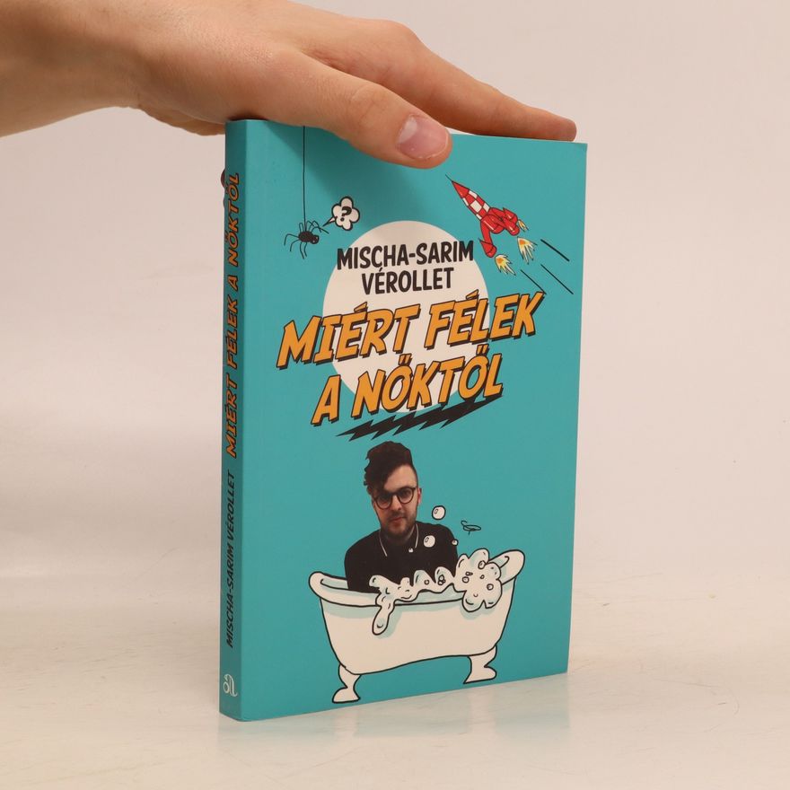 Mischae l. Sarim Ve rollet Miért félek a nőktől