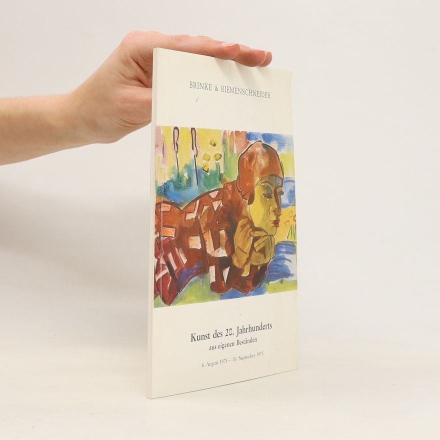 Various authors Kunst des 20. Jahrhunderts aus eigen Beständen