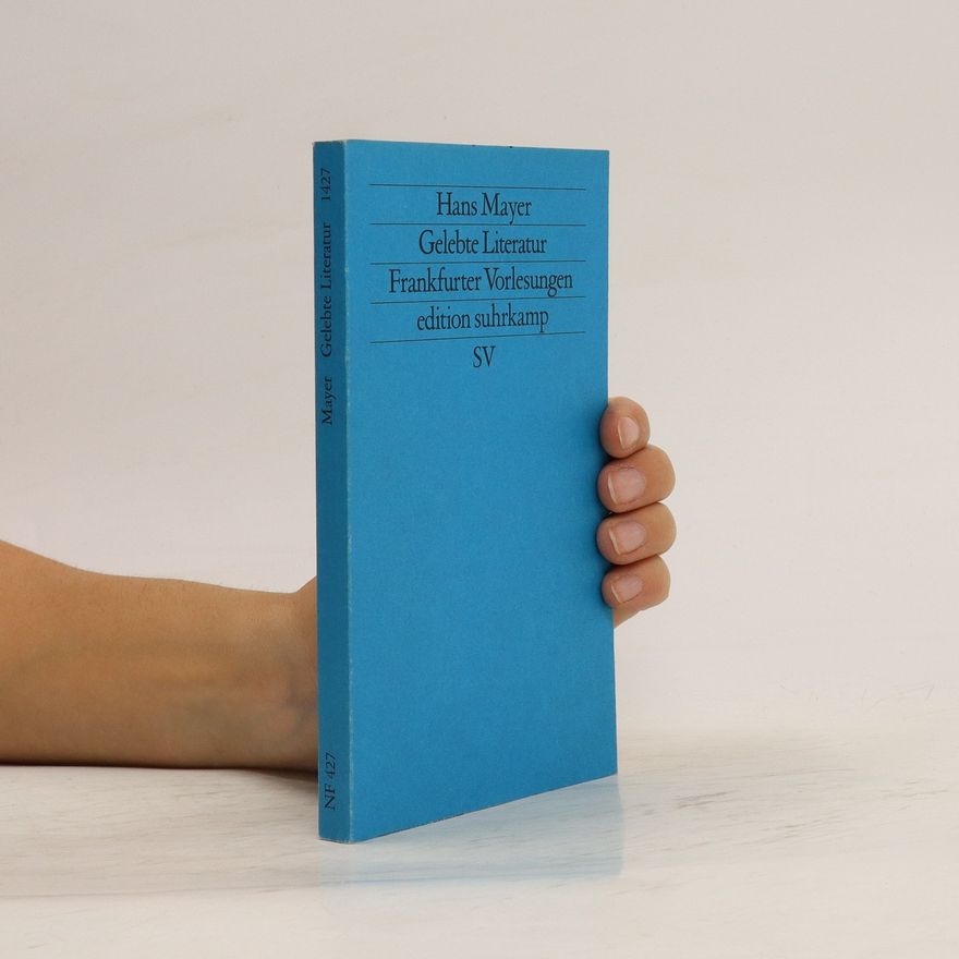 Hans Mayer Gelebte Literatur