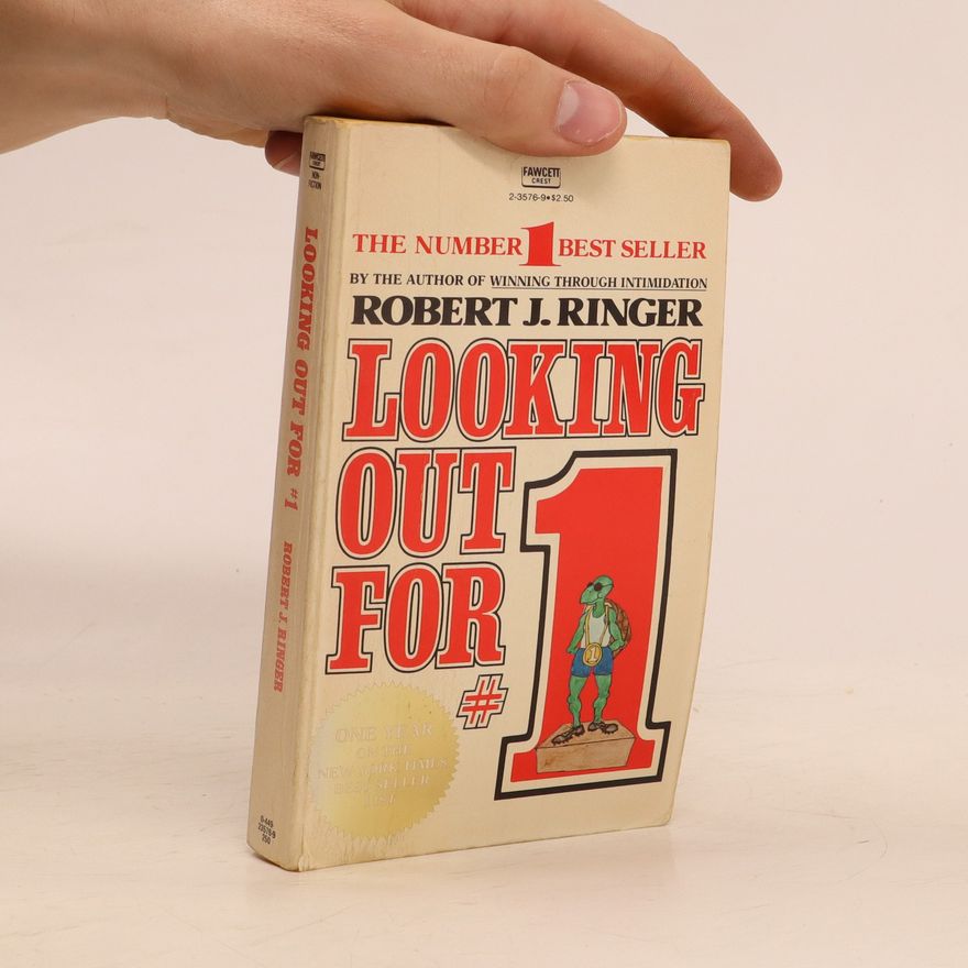 Robert Ringer J. Looking out for #1