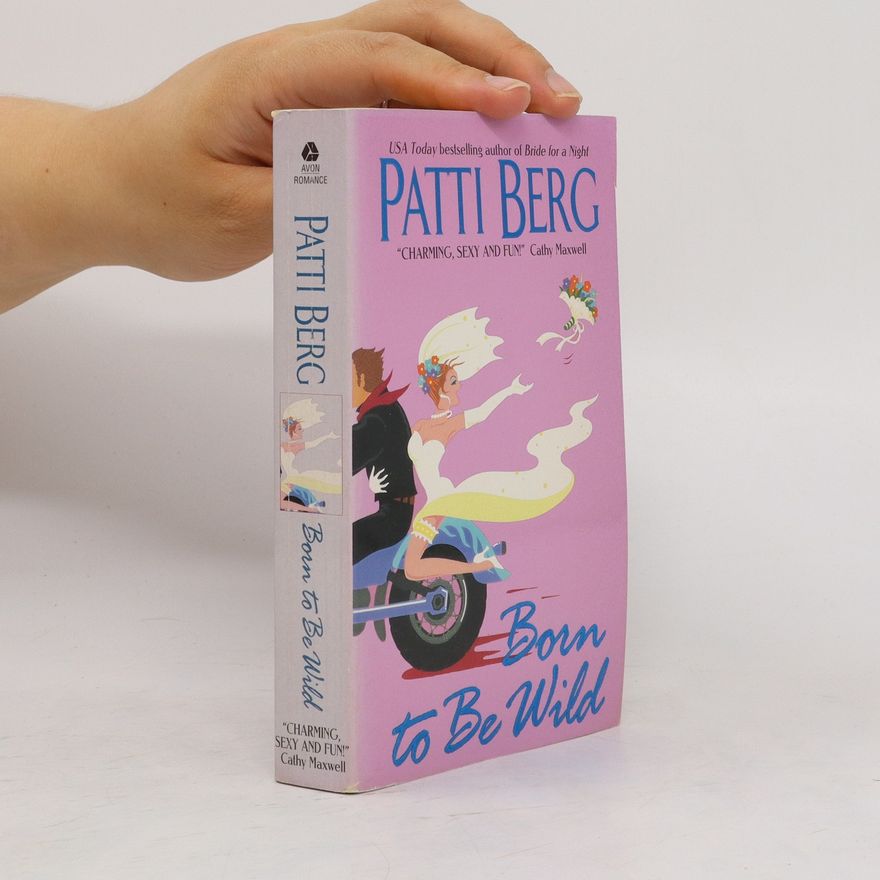 Patti Berg Born to Be Wild