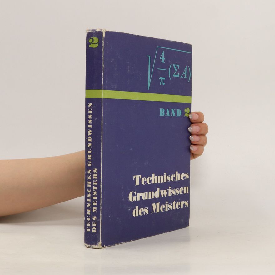 Kolektiv autorů Technisches Grundwissen des Meisters Band 2