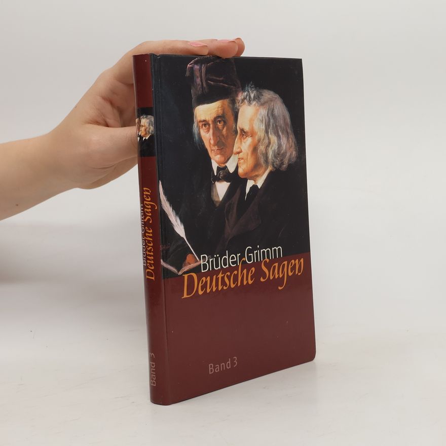 Jacob Grimm Deutsche Sagen Band 3