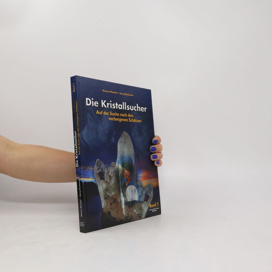 Michael Wachtler Die Kristallsucher