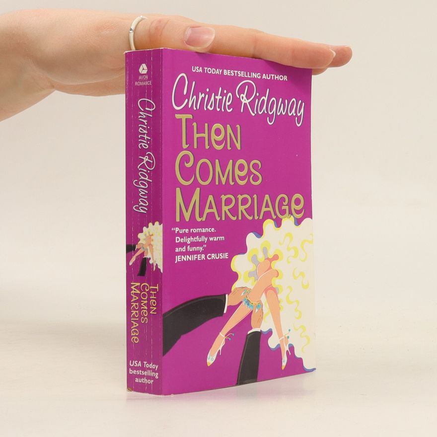 Christie Ridgway Then Comes Marriage