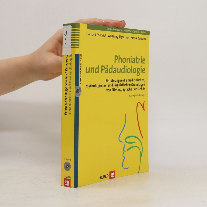 Gerhard Friedrich Phoniatrie und Pädaudiologie