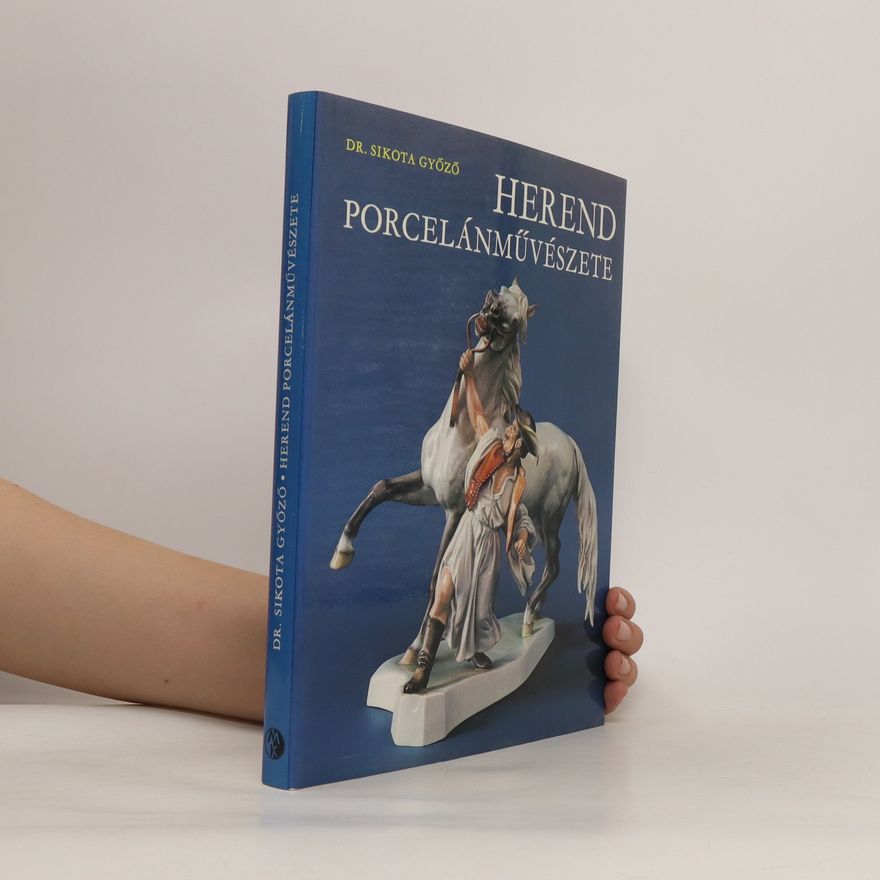 Győző Sikota Herend porcelánművészete