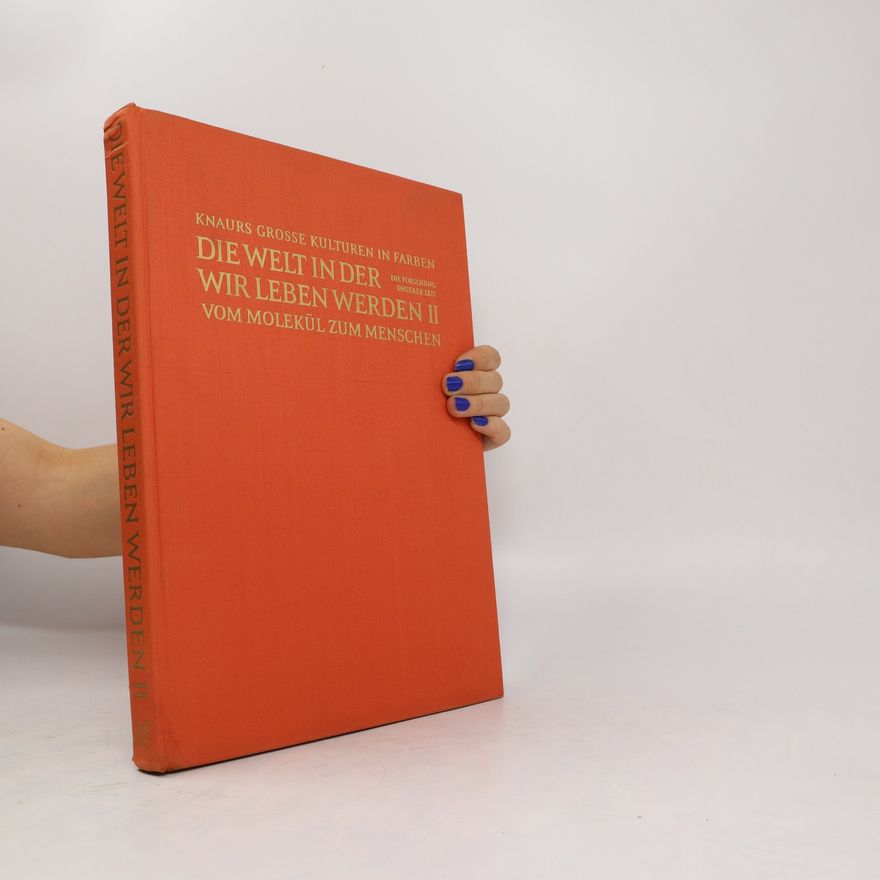Autorenkollektiv Knaurs Grosse kulturen in Farben. Die Welt in der wir leben werden II