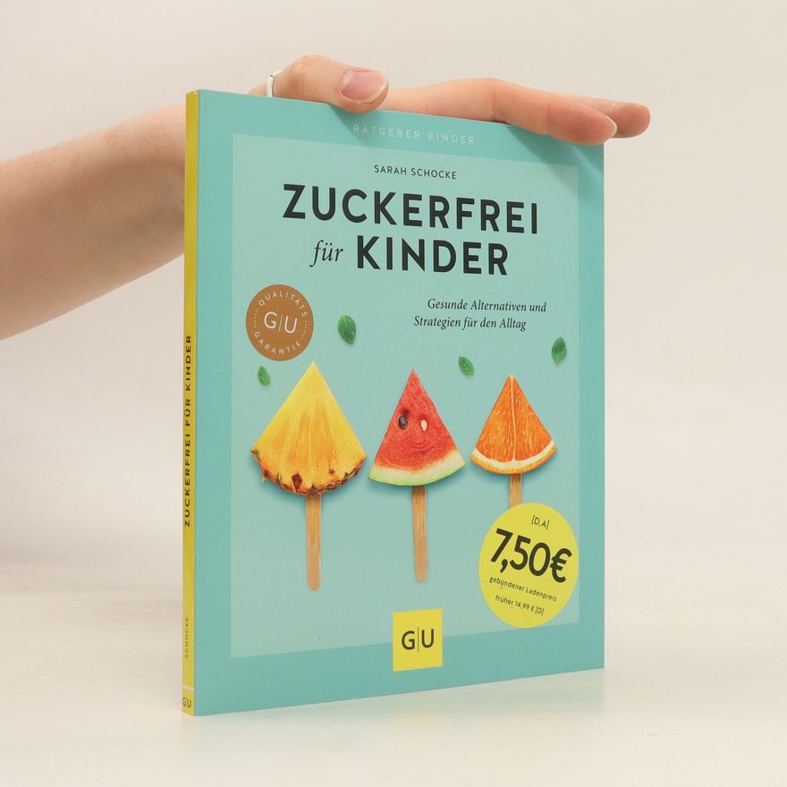 Sarah Schocke Zuckerfrei für Kinder