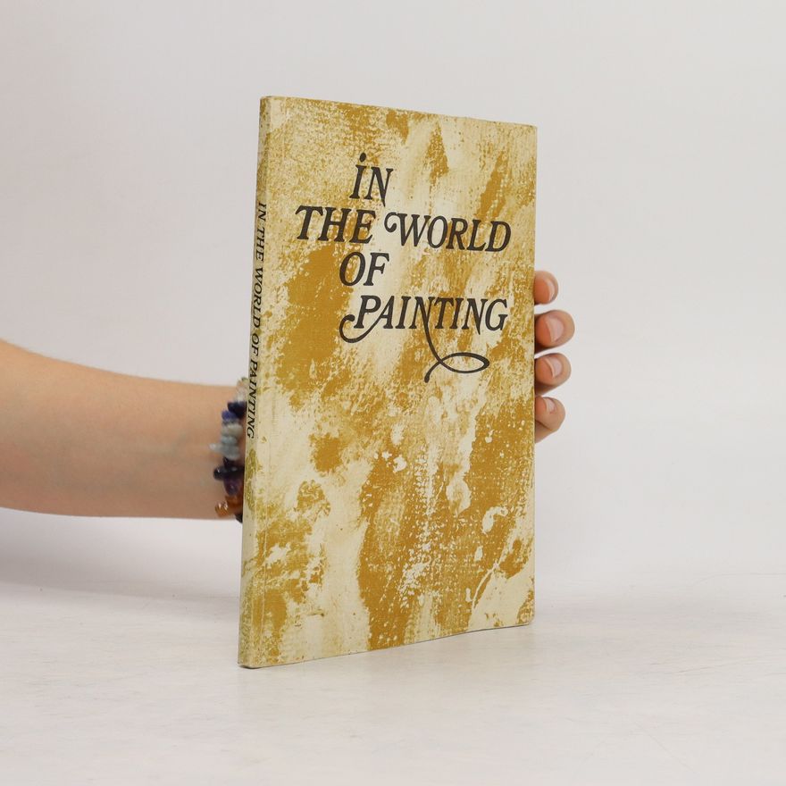 Various authors In the World of Painting