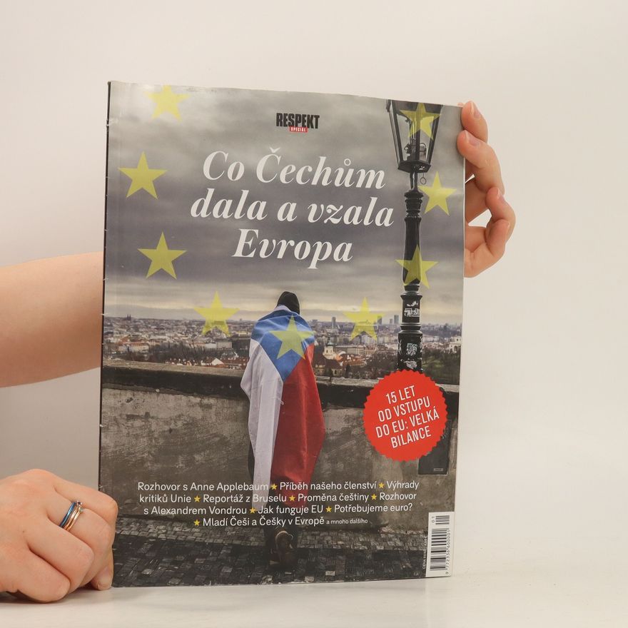 Auteurscollectief Respekt speciál 1/2019 : Co Čechům dala a vzala Evropa