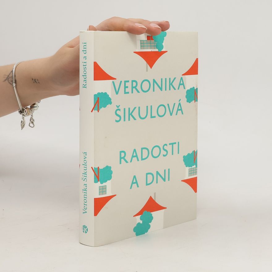 Veronika Šikulová Radosti a dni