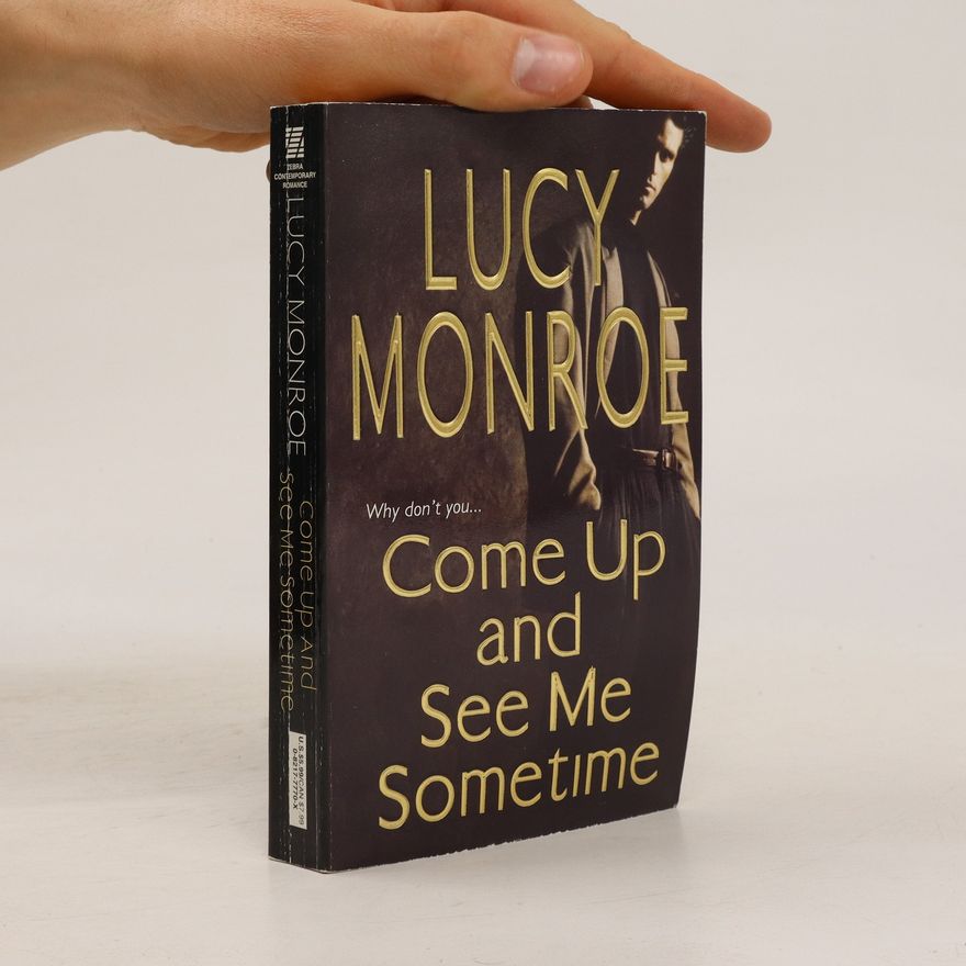 Lucy Monroe Come Up And See Me Sometime