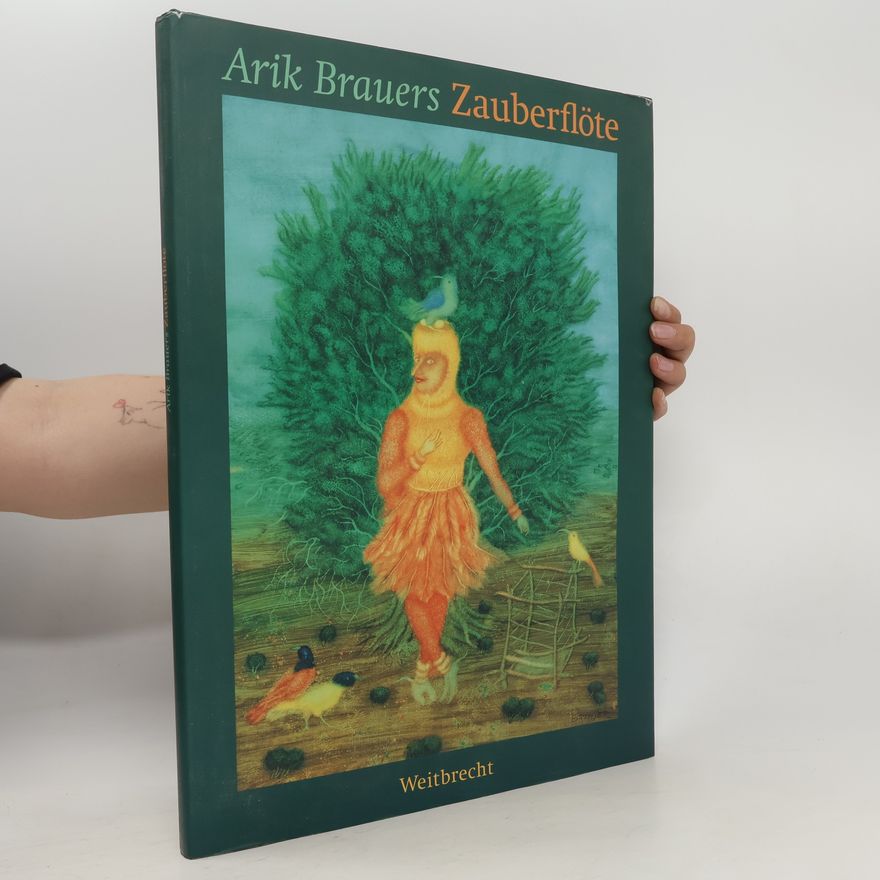 Edith Schreiber-Wicke Arik Brauers Zauberflöte