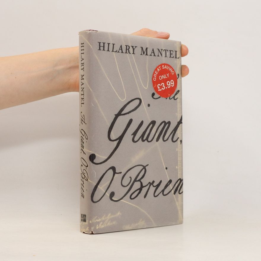 Hilary Mantel The Giant, O'Brien