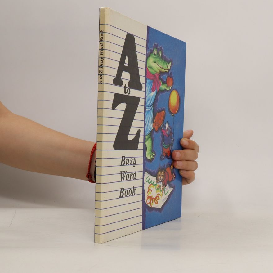 Amye Rosenberg A to Z Busy Word Book