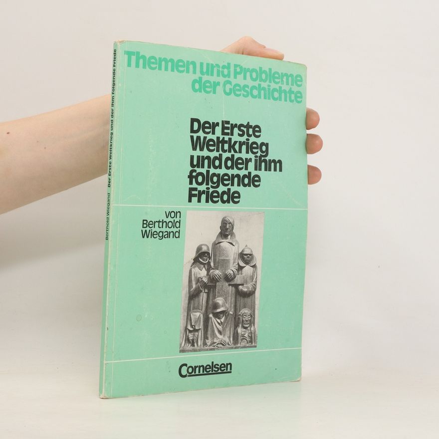 Collectif d'auteurs Der Erste Weltkrieg und der ihm folgende Friede