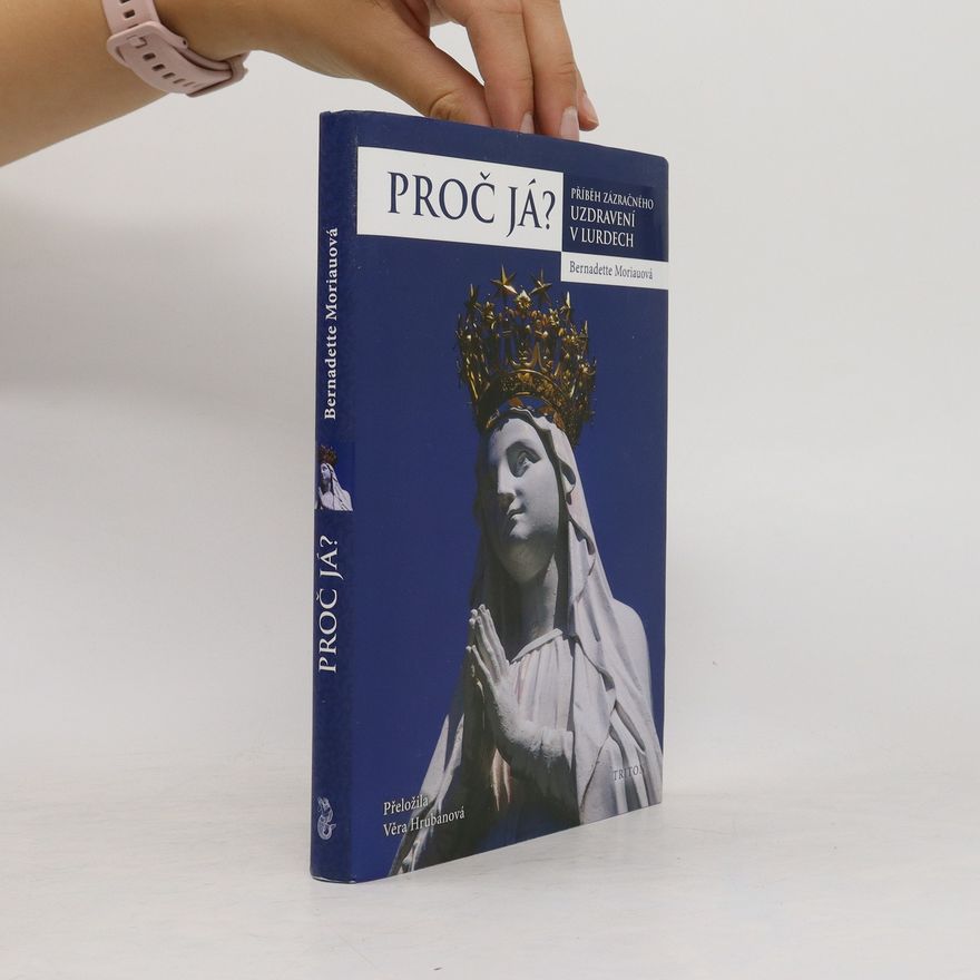 Bernadette Moriau Proč já?