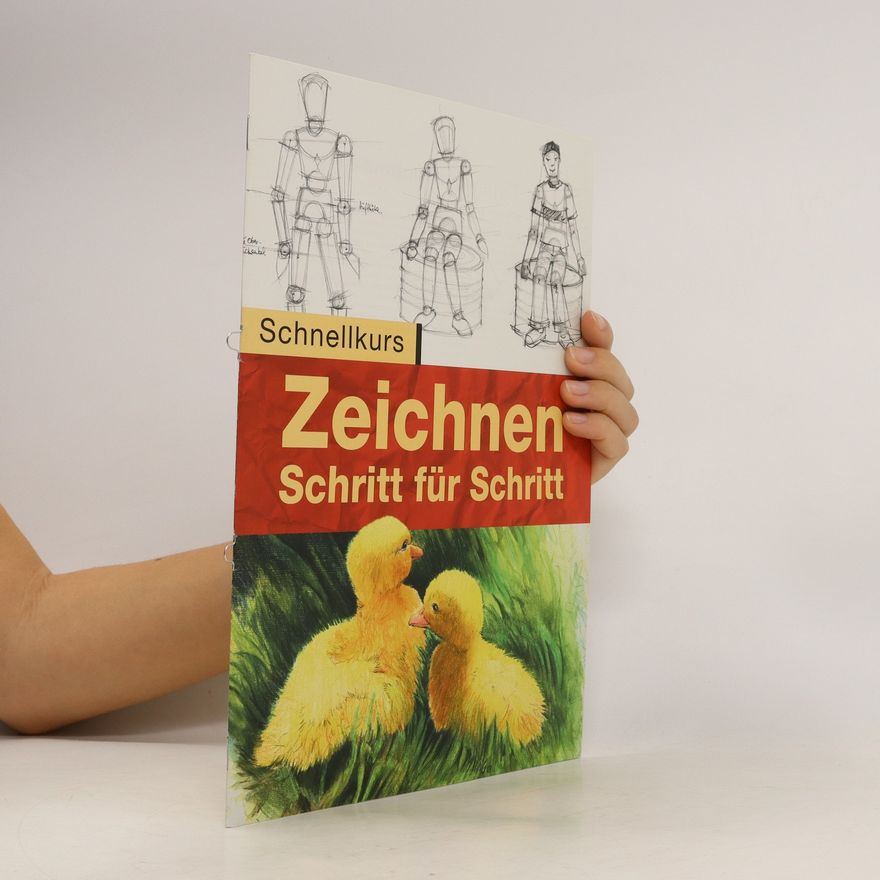 Various authors Schnellkurs Zeichnen: Schritt für Schritt