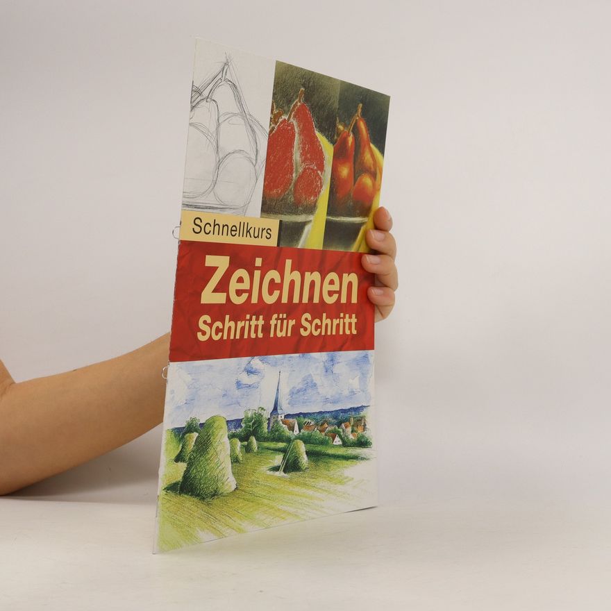 Various authors Schnellkurs Zeichnen: Schritt für Schritt