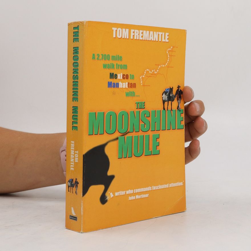 Tom Fremantle The Moonshine Mule