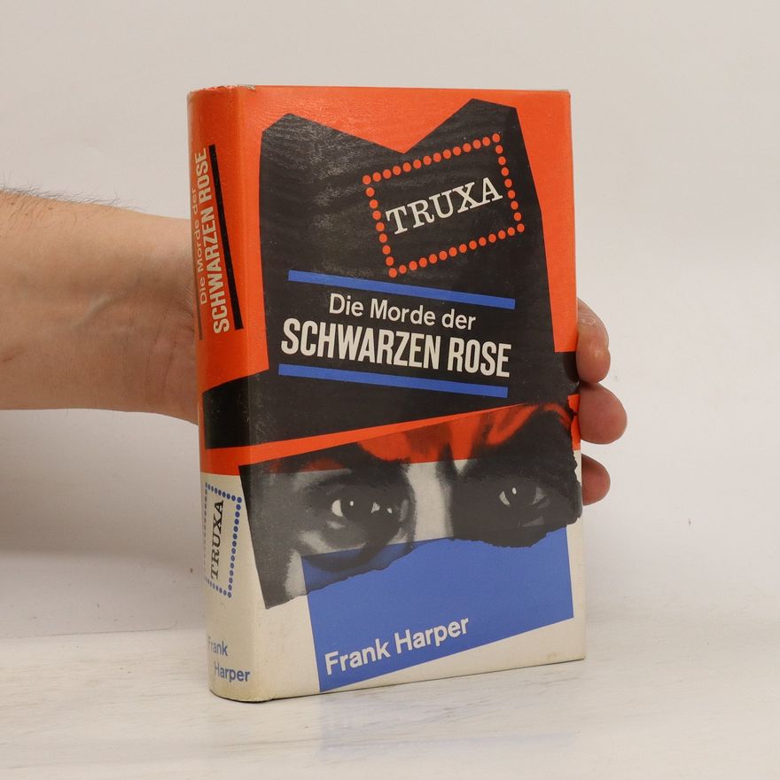 Frank Harper Die Morde der Schwarzen Rose