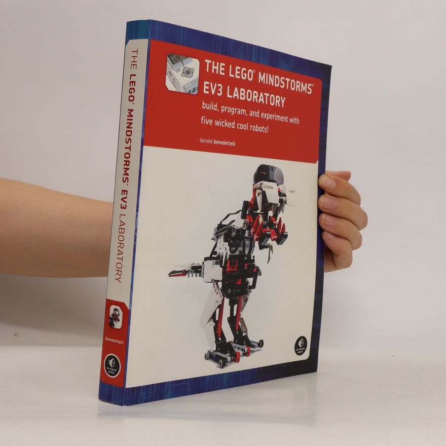Daniele Benedettelli The LEGO MINDSTORMS EV3 Laboratory