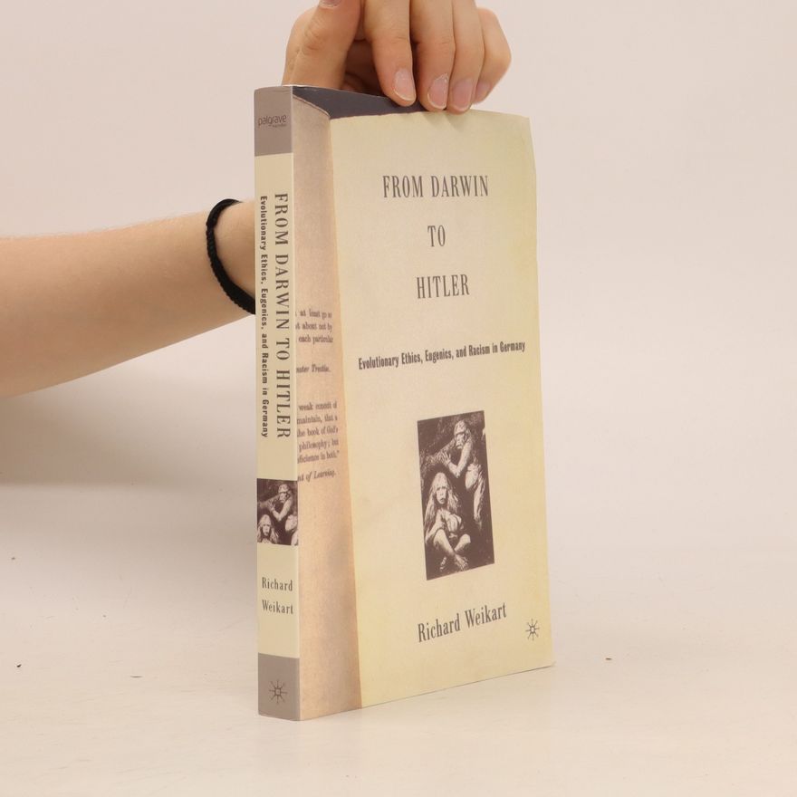 Richard Weikart From Darwin to Hitler