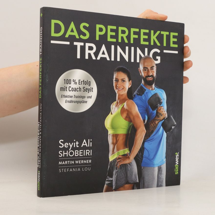 Seyit Ali Shobeiri Das perfekte Training