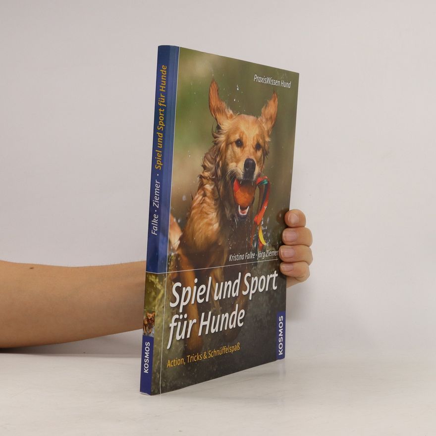 Kristina Falke-Ziemer Spiel und Sport für Hunde