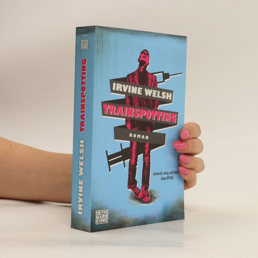 Irvine Welsh Trainspotting