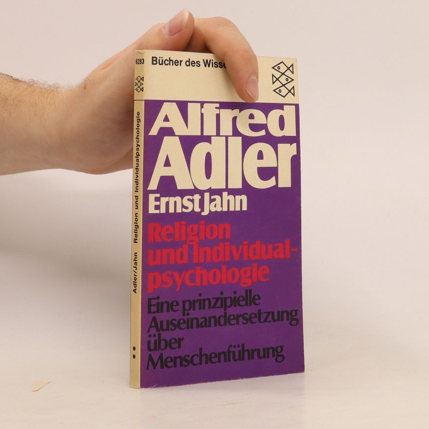Alfred Adler Religion und Individualpsychologie