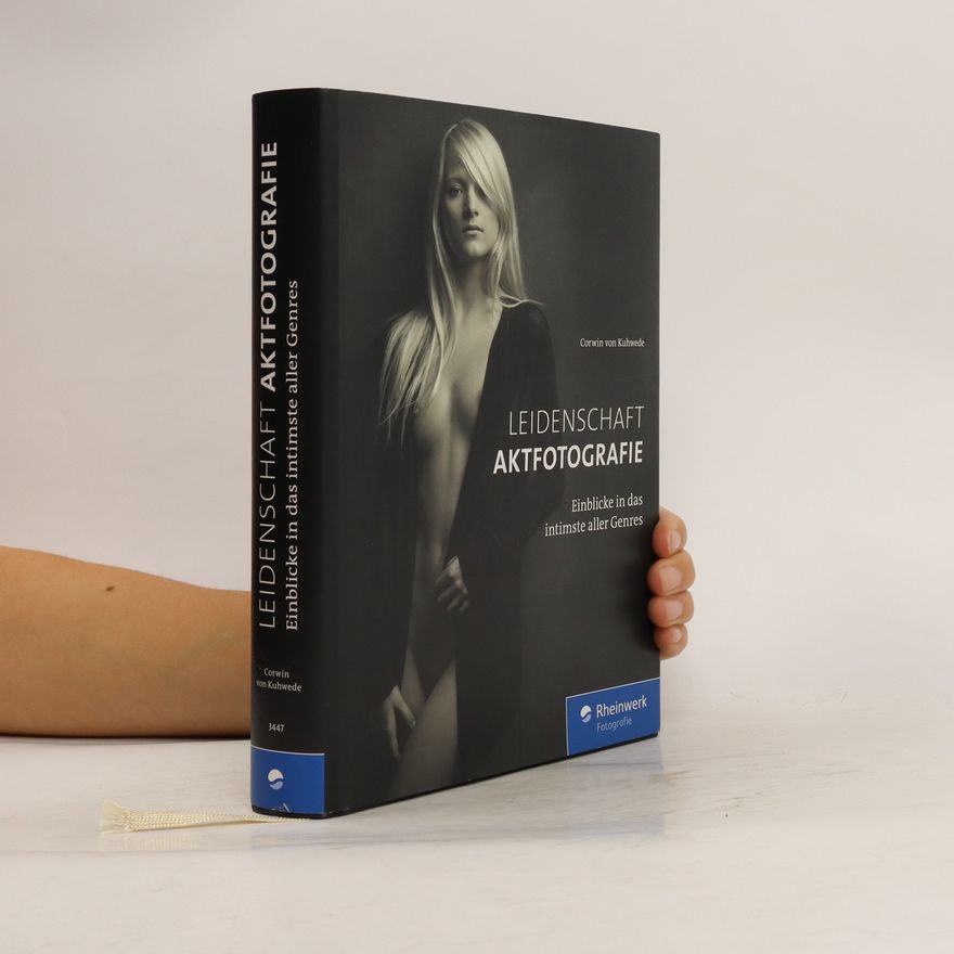 Corwin von Kuhwede Leidenschaft Aktfotografie