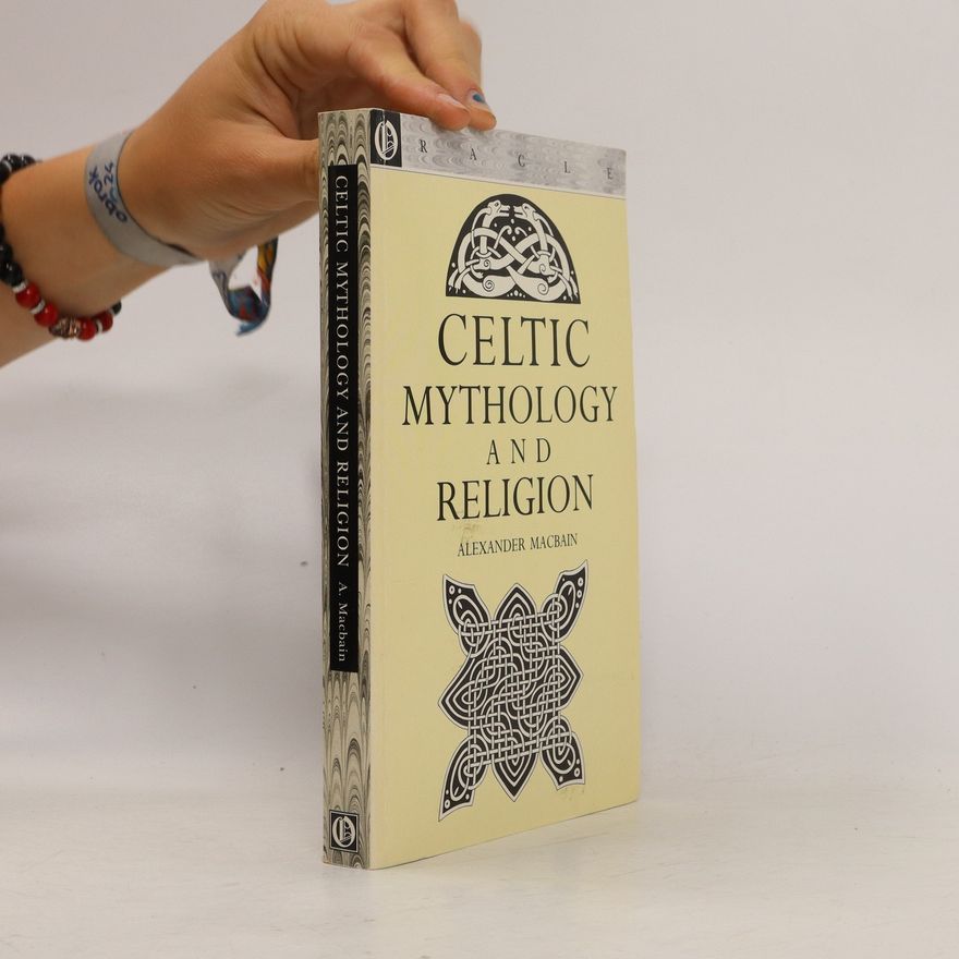 Alexander Macbain Celtic Mythology and Religion