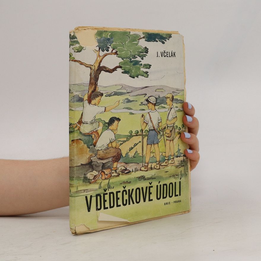 J. Včelák V dědečkově údolí