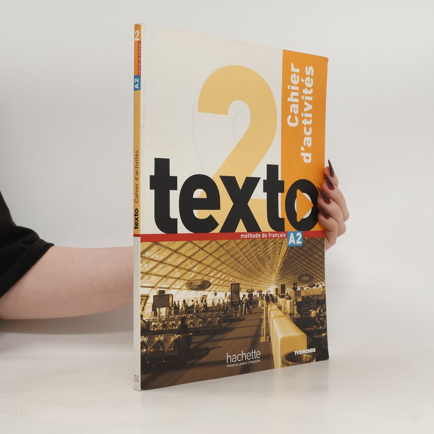 Autorenkollektiv Texto 2. Cahier d'activités