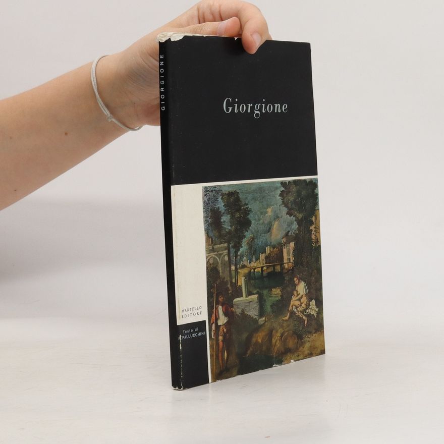 Autorenkollektiv Giorgione. Testo di Rodolfo Pallucchini
