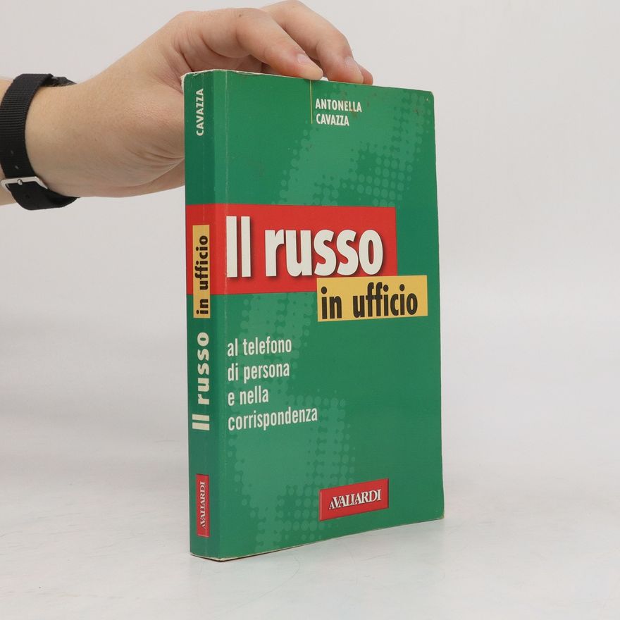 Antonella Cavazza Il russo in ufficio
