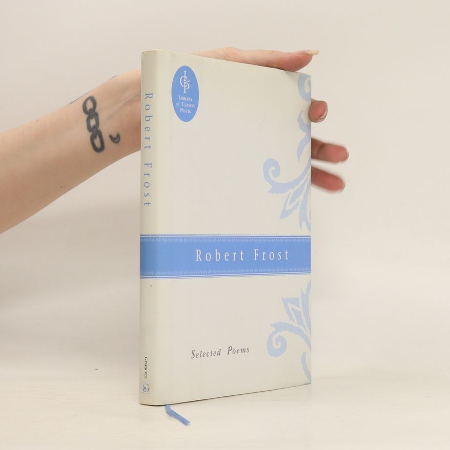 Robert Frost Selected Poems