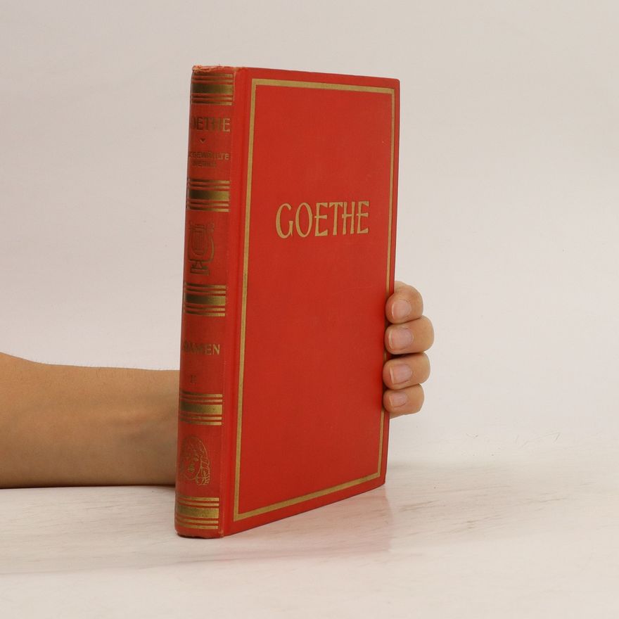 Johann Wolfgang von Goethe Goethes Werke. VII-VIII