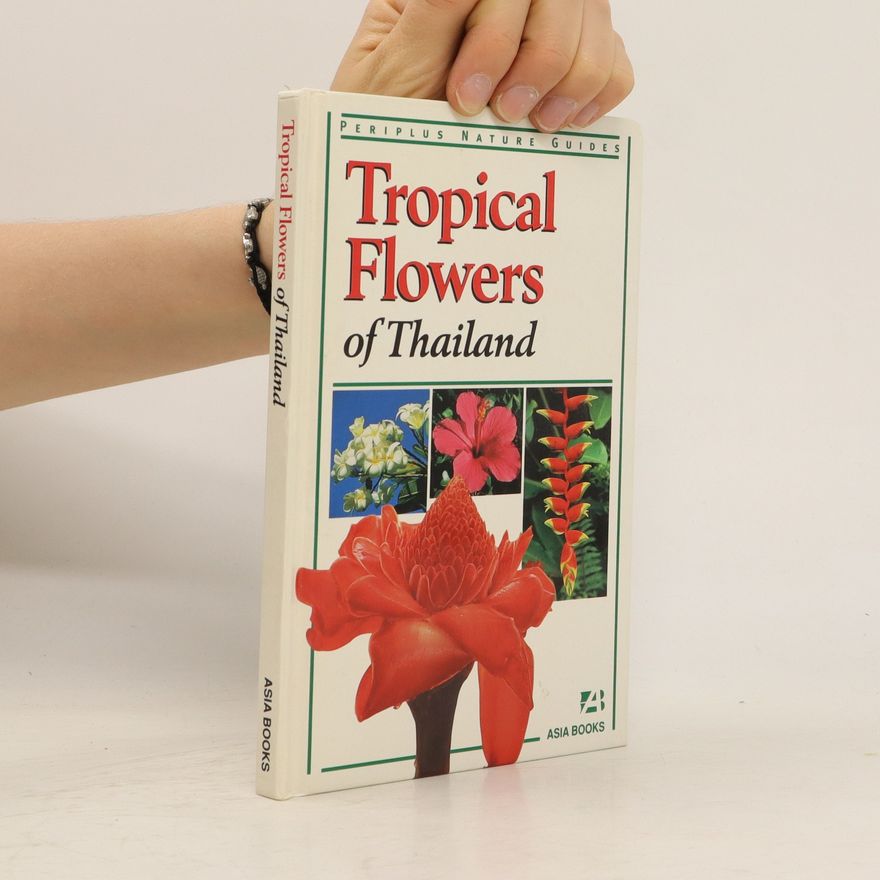 William Warren Tropical Flowers of Thailand