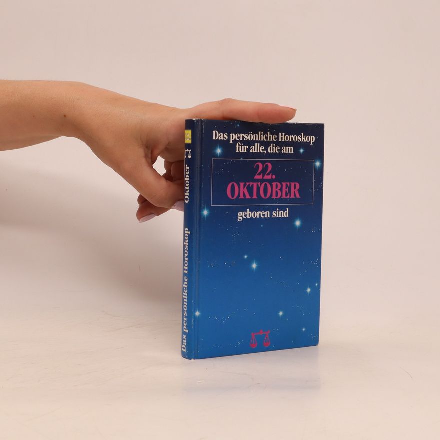 Various authors Das persönliche Horoskop für alle, die am 22. Oktober geboren sind