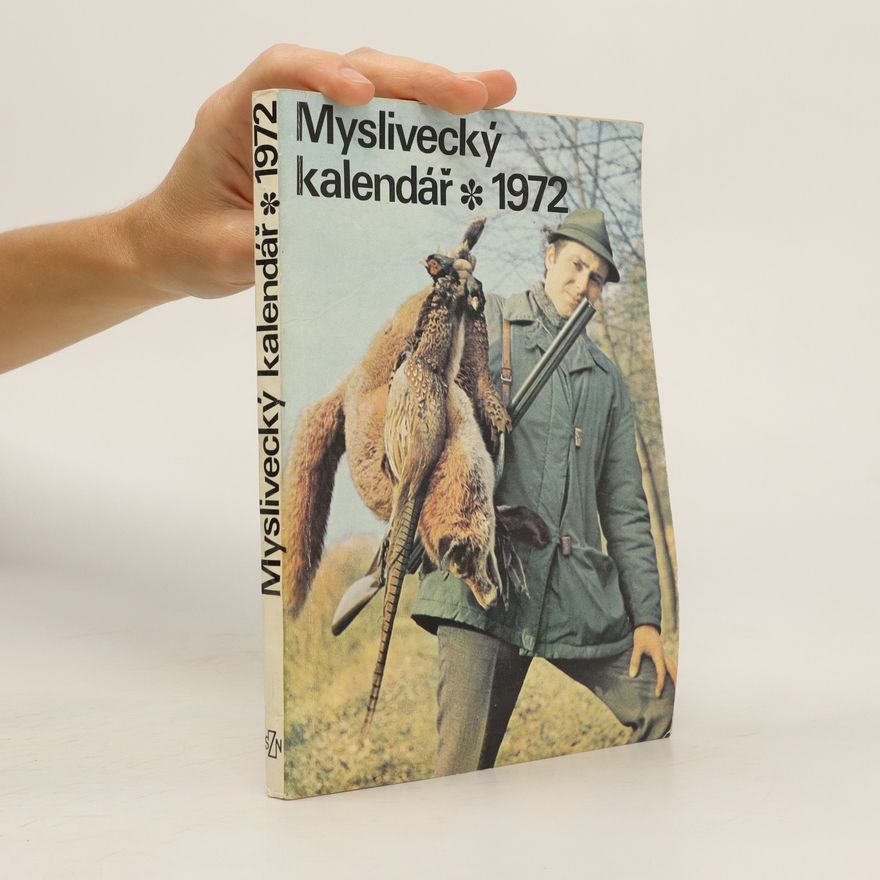 Kolektiv autorů Myslivecký kalendář 1972