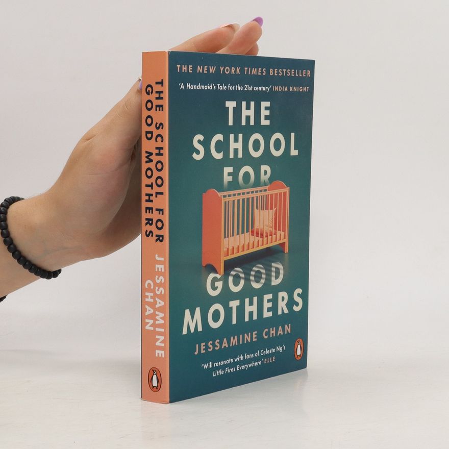Jessamine Chan The School For Good Mothers