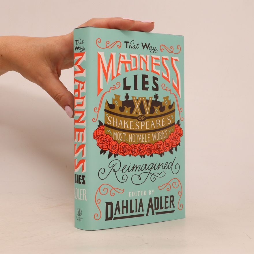 Dahlia Adler That Way Madness Lies