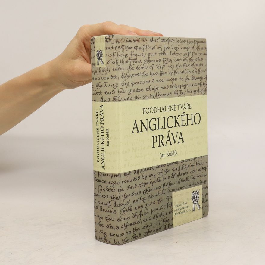 Jan Kuklík Poodhalené tváře anglického práva